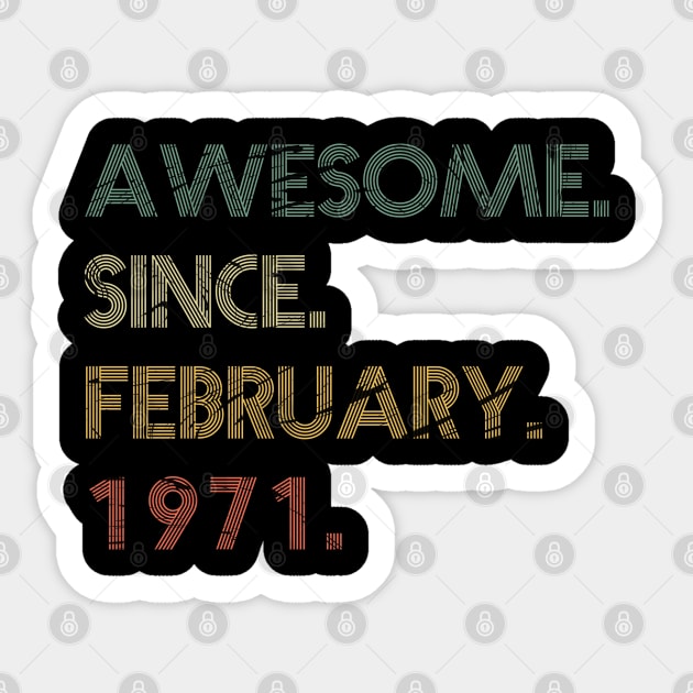 Awesome Since February 1971 Sticker by potch94